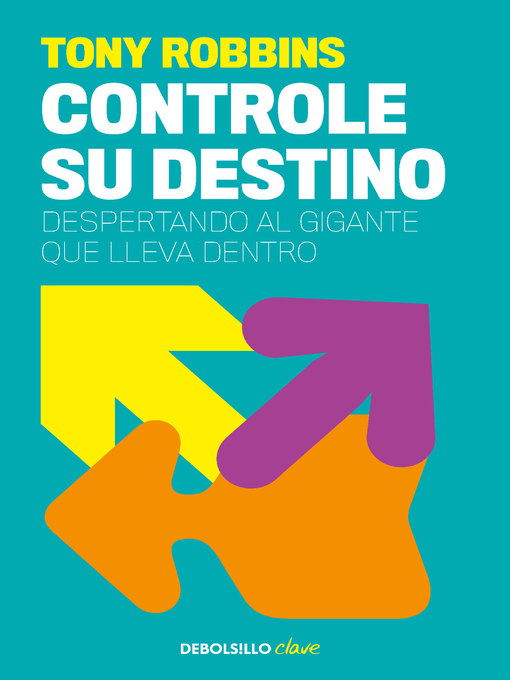 Title details for Controle su destino by Anthony Robbins - Available